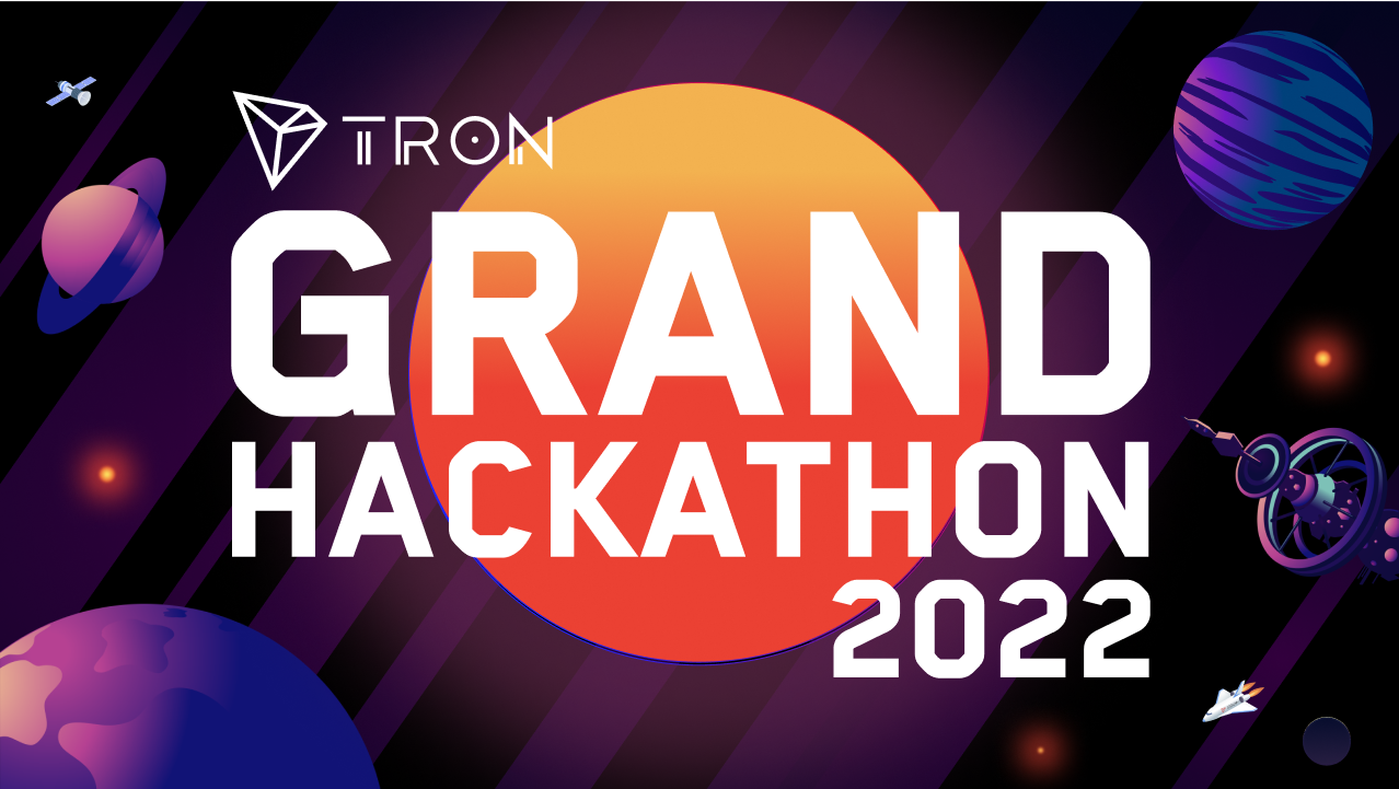 Welcome to TRON Grand Hackathon 2022 Season 2!